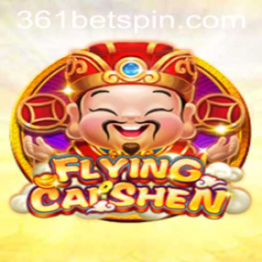 Discovering the Thrills of FlyingCaiShen and 361BET