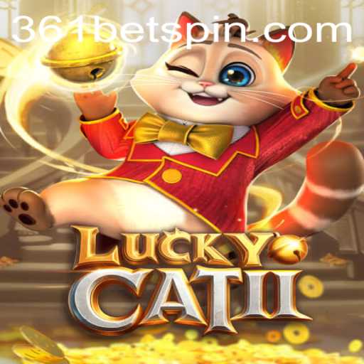 Exploring the Excitement of LuckyCatII: An In-depth Look at a Revolutionary Game with 361BET